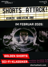 Filmplakat Shorts Attack im Februar: Golden Shorts - Sci-Fi-Klassiker